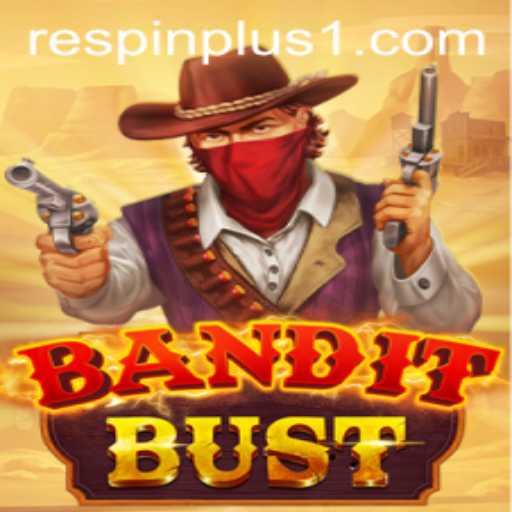 Unveiling BanditBust: A Thrilling Adventure with RESPIN PLUS