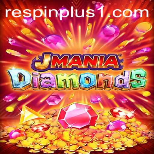 Discover the Thrilling World of JManiaDiamonds and Unlock the Power of RESPIN PLUS