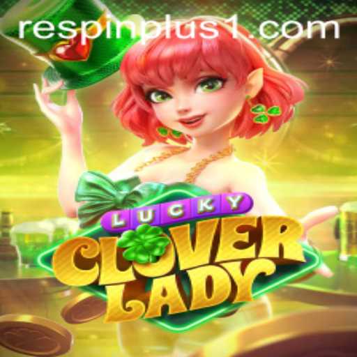 Unveiling the Excitement of LuckyCloverLady: A Dive into RESPIN PLUS Feature