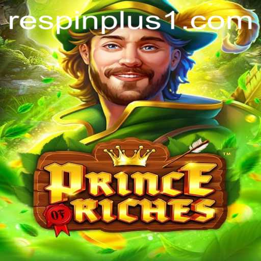 Unveiling PrinceOfRiches: Explore the Lavish World of RESPIN PLUS