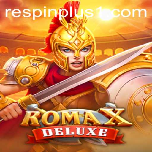 Discover RomaXDeluxe: The Gaming Sensation with RESPIN PLUS