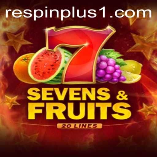 Exploring the Thrills of SevensFruits20 with RESPIN PLUS Feature